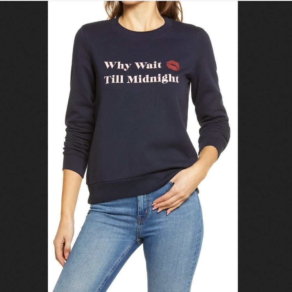 1901 Why Wait Till Midnight Sweat Shirt
